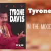 Tyrone Davis - In The Mood