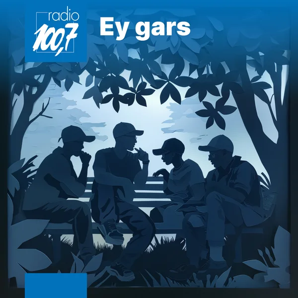 Ey gars