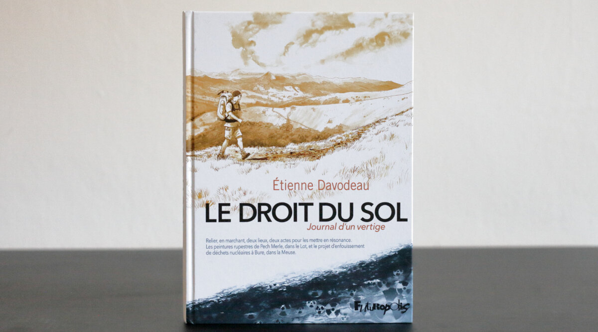 Étienne Davodeau - Le Droit du sol: Journal d'un vertige